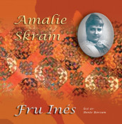 Fru Inés av Amalie Skram (Nedlastbar lydbok)