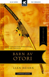 Barn av Otori av Lian Hearn (Heftet)