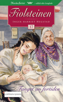 Fanget av fortiden av Inger Harriet Hegstad (Heftet)