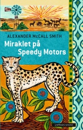 Miraklet på Speedy Motors av Alexander McCall Smith (Innbundet)