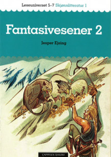 Leseuniverset 5-7 Skjønnlitteratur 1: Fantasivesener 2 av Jesper Ejsing (Heftet)