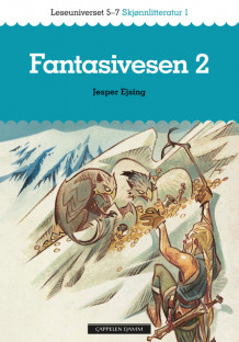 Leseuniverset 5-7 Skjønnlitteratur 1: Fantasivesen 2 av Jesper Ejsing (Heftet)