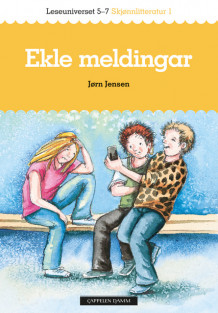 Leseuniverset 5-7 Skjønnlitteratur 1: Ekle meldingar av Jørn Jensen (Heftet)
