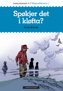 Leseuniverset 5-7 Skjønnlitteratur 1: Spøkjer det i kløfta? av Dorte Roholte (Heftet)