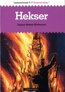 Leseuniverset 5-7 Samfunnsfag 1: Hekser av Ingunn Helene Kristensen (Heftet)