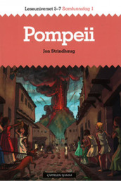 Leseuniverset 5-7 Samfunnsfag 1: Pompeii av Jon Strindhaug (Heftet)