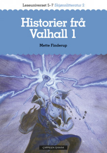 Leseuniverset 5-7 Skjønnlitteratur 2 Historier frå Valhall 1 av Mette Finderup (Heftet)