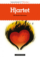 Leseuniverset 5-7 Naturfag 1: Hjartet av Ole Andre Sivertsen (Heftet)