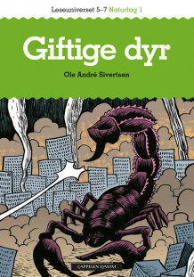 Leseuniverset 5-7 Naturfag 1: Giftige dyr av Ole Andre Sivertsen (Heftet)