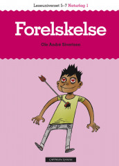Leseuniverset 5-7 Naturfag 1: Forelskelse av Ole Andre Sivertsen (Heftet)