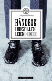 Håndbok i husstell for leiemordere av Hallgrímur Helgason (Innbundet)