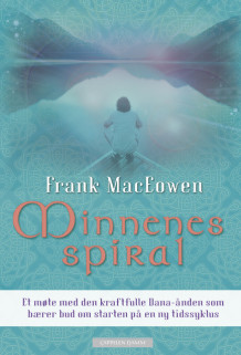 Minnenes spiral av Frank MacEowen (Innbundet)