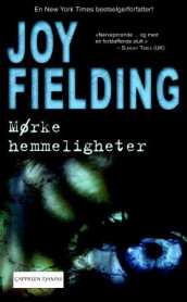 Mørke hemmeligheter av Joy Fielding (Heftet)