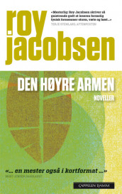 Den høyre armen av Roy Jacobsen (Heftet)