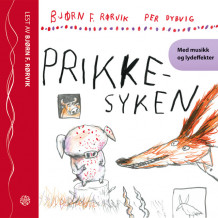 Prikkesyken av Bjørn F. Rørvik (Lydbok-CD)