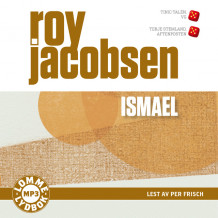 Ismael av Roy Jacobsen (Lydbok MP3-CD)