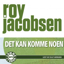 Det kan komme noen av Roy Jacobsen (Lydbok MP3-CD)