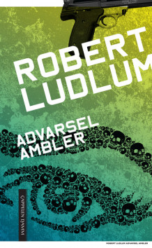 Advarsel: Ambler av Robert Ludlum (Heftet)