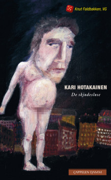 De skjødesløse av Kari Hotakainen (Heftet)