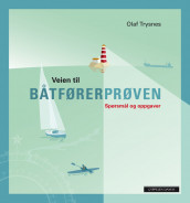 Veien til båtførerprøven av Olaf Trysnes (Heftet)