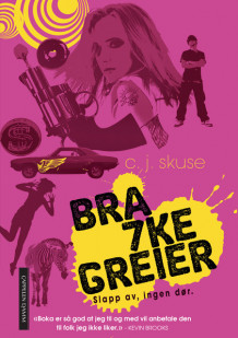 Bra 7ke greier av C.J. Skuse (Innbundet)