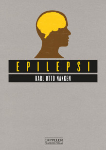 Epilepsi av Karl Otto Nakken (Heftet)