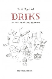 Driks av Erik Bystad (Ebok)