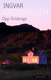 Opp Oridongo av Ingvar Ambjørnsen (Ebok)