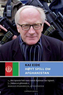 Høyt spill om Afghanistan av Kai Eide (Innbundet)