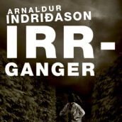 Irrganger av Arnaldur Indridason (Nedlastbar lydbok)