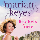 Rachels ferie av Marian Keyes (Nedlastbar lydbok)