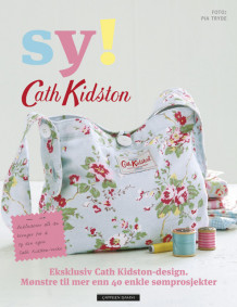 Sy! Cath Kidston av Cath Kidston (Heftet)