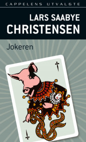 Jokeren av Lars Saabye Christensen (Ebok)
