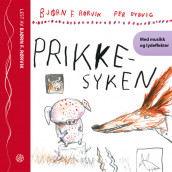 Prikkesyken av Bjørn F. Rørvik (Nedlastbar lydbok)