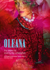 Oleana av Signe Aarhus, Solveig Hisdal og Kolbjørn Valestrand (Innbundet)