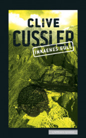 Inkaenes gull av Clive Cussler (Heftet)