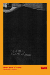 Den ulne avantgarde av Susanne Christensen (Heftet)