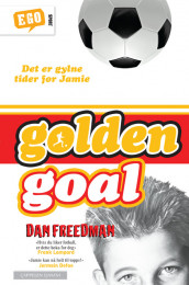 Golden Goal av Dan Freedman (Innbundet)