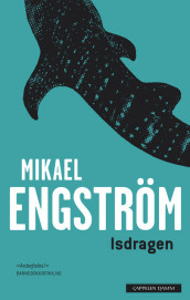 Isdragen av Mikael Engström (Innbundet)