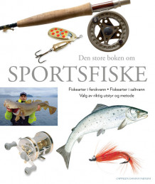 Den store boken om sportsfiske (Innbundet)