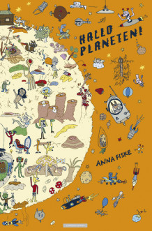 Hallo planeten! av Anna Fiske (Innbundet)