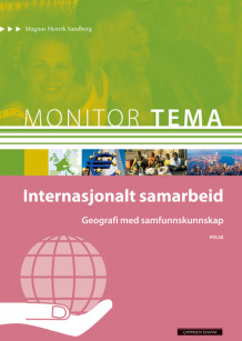 Monitor Tema Geografi - Internasjonalt samarbeid av Magnus Henrik Sandberg (Heftet)