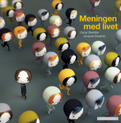 Meningen med livet av Oscar Brenifier (Innbundet)