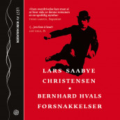 Bernhard Hvals forsnakkelser av Lars Saabye Christensen (Lydbok-CD)