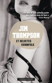 Et helvetes kvinnfolk av Jim Thompson (Heftet)