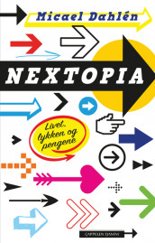 Nextopia av Micael Dahlén (Fleksibind)