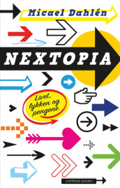 Nextopia av Micael Dahlen (Fleksibind)