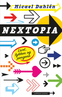 Nextopia av Micael Dahlen (Fleksibind)