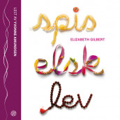 Spis, elsk, lev av Elizabeth Gilbert (Lydbok-CD)