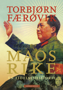 Maos rike av Torbjørn Færøvik (Innbundet)